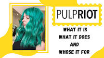 is-pulp-riot-good-for-your-hair