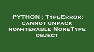 non iterable nonetype object