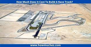 Cost To Build A Race Track