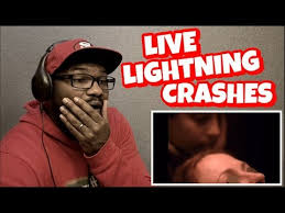 Live Lighting Crashes Reaction Youtube
