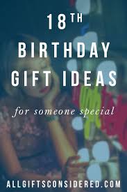 18th birthday gift ideas that they re