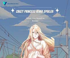 Crazy Princess Renia Spoiler: What You Need to Know - valuedblogs |  JapaneseAnime, anime, animememes, Animequotes, AnimeArt, animememe,  AnimeFacts, WhatAnimeIsThis????, AnimeFact, japaneseanime | Vingle,  Interest Network