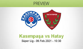 All information about hatayspor (süper lig) current squad with market values transfers rumours player stats fixtures news. Kasimpasa Hatay Betting Prediction