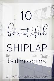Beautiful Bathrooms With Shiplap Walls