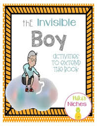 The novel is being serialized to 1 chapters, new chapters will be published in webnovel with all rights reserved. The Invisible Boy Activities To Extend The Book By Niki S Niches