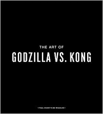 Kong (2021) teaser trailer concept | hbo max monsterverse movie. Amazon Com The Art Of Godzilla Vs Kong King Kong 9781647221409 Wallace Daniel Wingard Adam Books