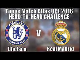 Real madrid could seal their place in a 17th european cup/champions league final, with their current total. Chelsea V Real Madrid Topps Match Attax Uefa Champions League 2015 16 Head To Head Challenge Youtube
