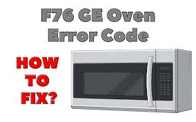 F76 Ge Oven Error Code