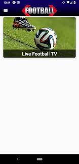 Download this app from microsoft store for windows 10 mobile, windows phone 8.1. Live Football Tv Streaming Hd 2 0 Download For Android Apk Free