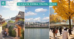 ultimate travel guide to south korea