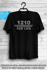 1210 For Life Dj T Shirt Disc Jockey Deejay Turntable Deck Music Dubstep House Vinyl Gift Idea Dad Djs Dancing Club Wear Tee