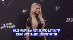 In the preview, a fan asked if jordyn woods took a lie detector test. Khloe Kardashian S Recent Message To Jordyn Woods Video Dailymotion