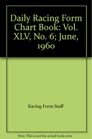 Daily Racing Form Chart Book Vol Xlv No 6 June 1960