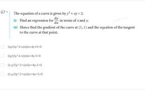 07 dy the equation of a curve is given