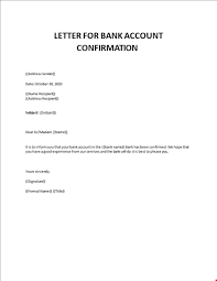 Letter to bank for opening a current account. Bank Account Confirmation Letter