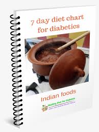 7 Day Indian Diet Chart For Diabetics Blood Sugar Free