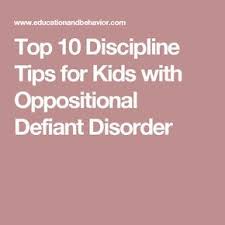 Top 10 Discipline Tips For Kids With Oppositional Defiant