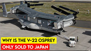 Why is the V-22 Osprey only sold to Japan - YouTube
