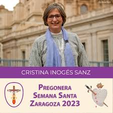 Cristina Inogés Sanz, designada pregonera de la Semana Santa de Zaragoza  2023. - Cofradía de las Siete Palabras