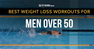 weight loss workouts for men over 50