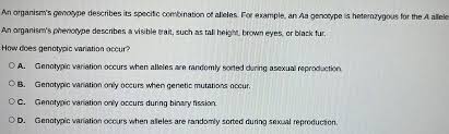 answered an organism s genotype