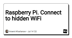 raspberry pi connect to hidden wifi