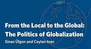 From the Local to the Global: The Politics of Globalization - Rewiring  Globalization - Carnegie Europe - Carnegie Endowment for International Peace