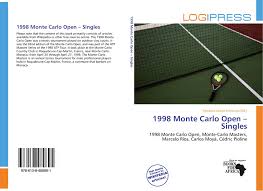 Opening of ticket sales postponed to january 2021. 1998 Monte Carlo Open Singles 978 613 8 48089 1 6138480899 9786138480891