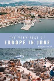 best places to visit in europe in june