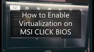 enable virtualization on msi bios