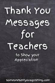 Thank you card messages for teachers from parents. Thank You Messages For Teachers To Show Your Appreciation Someone Sent You A Greeting
