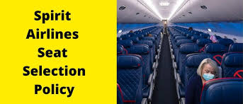spirit airlines seat selection policy