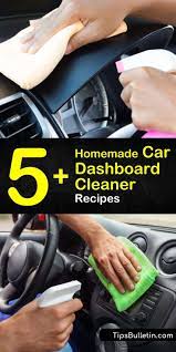 5 easy to make car dashboard cleaner