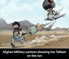 He warned the taliban that any action that puts us personnel or our mission at risk there, will be met with a swift and strong us military response. biden's announcement came after taliban insurgents. Afghan Military Cartoon Showing The Taliban On The Run Afghan Military Cartoon Showing The Taliban On The Run