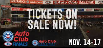 Tickets Now On Sale For Season Ending Auto Club Nhra Finals