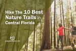 Hike The 10 Best Nature Trails in Central Florida | The Best ...