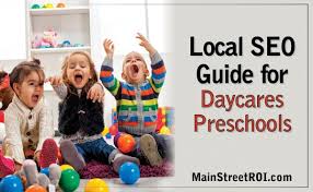 Local Seo Guide For Day Cares Nursery Schools Preschools