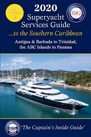 The 2020 Superyacht Services Guide To The Southern Caribbean