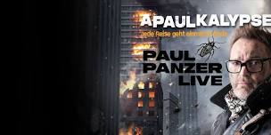 PAUL PANZER - APAULKALYPSE - Jede Reise geht...