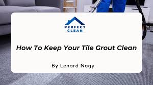how to keep your tile grout clean