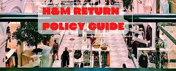 h m return policy guide