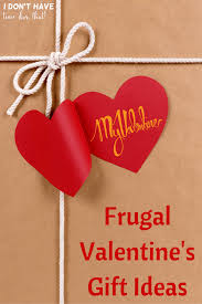 frugal valentine s gift ideas i don t