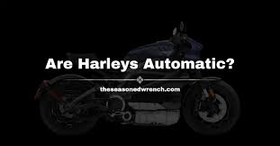does harley davidson make automatic
