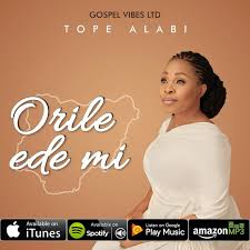 Some services allow you to search for that special tune, whi. Download Music Orile Ede Mi Tope Alabi Mp3 Video