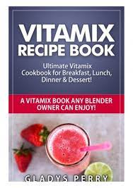 free pdf vitamix recipe book