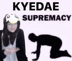 Kyedae supremacy