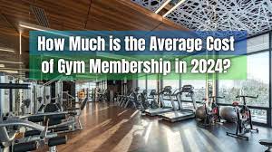 how much is a gym membership in 2024
