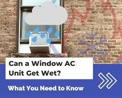 can a window ac unit get wet here s