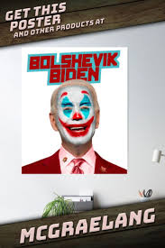 Bolshevik Biden Joker Face" Poster for Sale by McGraelang