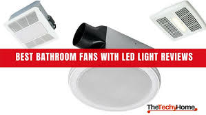 Best Bathroom Fans With Led Light Reviews